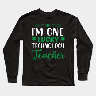 I'm one lucky technology teacher Long Sleeve T-Shirt